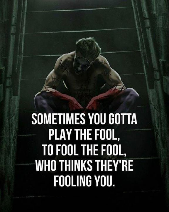 play fool quote